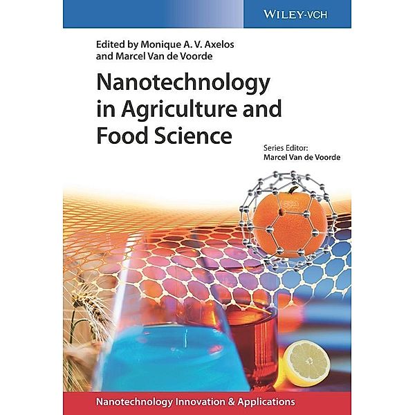 Nanotechnology in Agriculture and Food Science / Applications of Nanotechnology