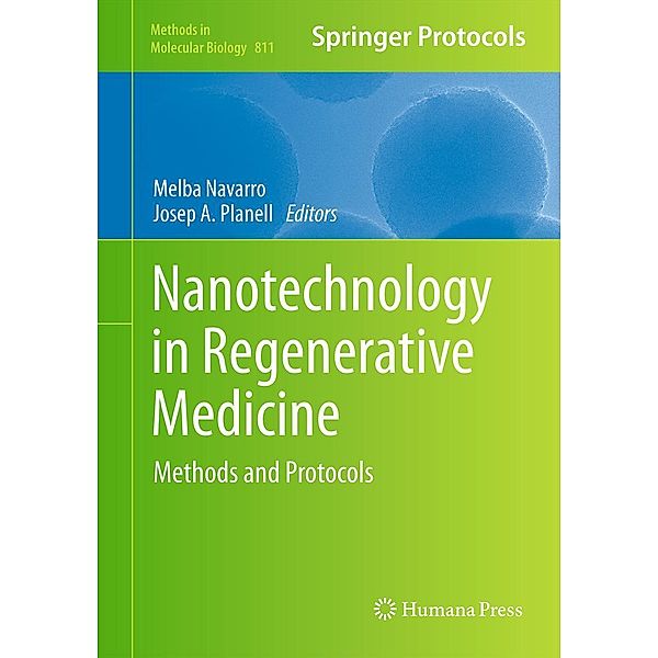 Nanotechnology in Regenerative Medicine / Methods in Molecular Biology Bd.811