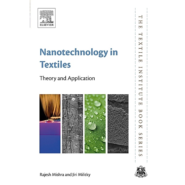 Nanotechnology in Textiles, Rajesh Mishra, Jiri Militky