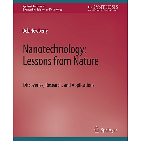 Nanotechnology, Lessons from Nature, Deb Newberry