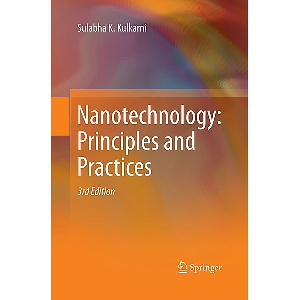 Nanotechnology: Principles and Practices, Sulabha K. Kulkarni