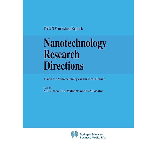 Nanotechnology Research Directions: IWGN Workshop Report