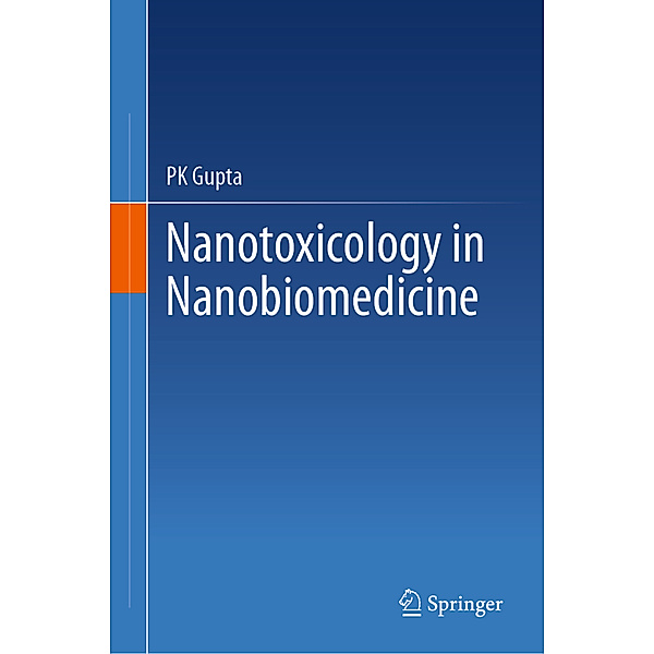 Nanotoxicology in Nanobiomedicine, PK Gupta
