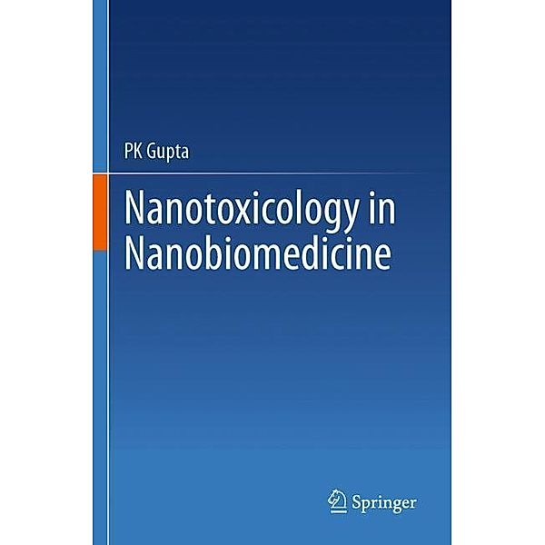 Nanotoxicology in Nanobiomedicine, PK Gupta