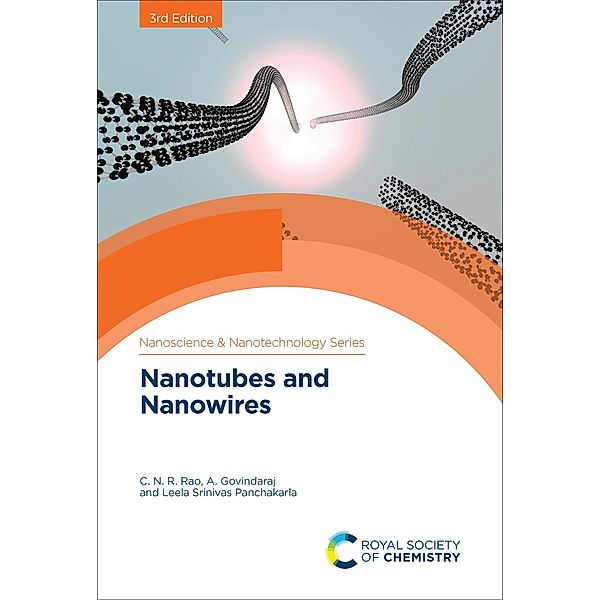 Nanotubes and Nanowires / ISSN, C N R Rao, A. Govindaraj, Leela Srinivas Panchakarla