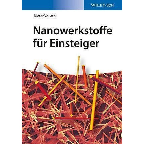 Nanowerkstoffe für Einsteiger, Dieter Vollath