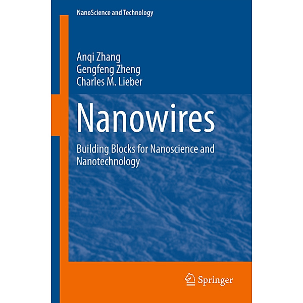 Nanowires, Anqi Zhang, Gengfeng Zheng, Charles Lieber