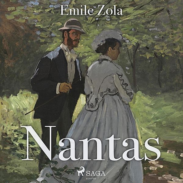 Nantas (Ungekürzt), Emile Zola