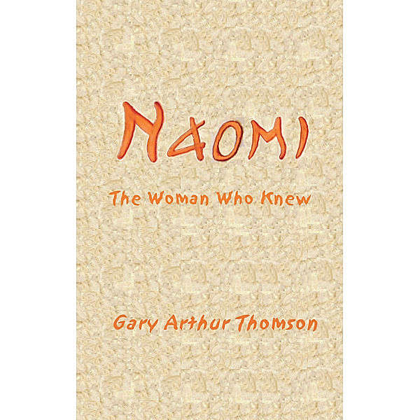 Naomi, Gary Arthur Thomson