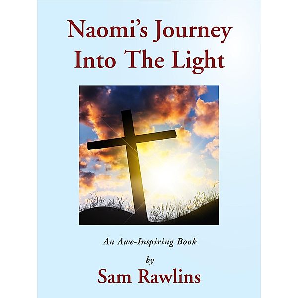 Naomi's Journey, Sam Rawlins