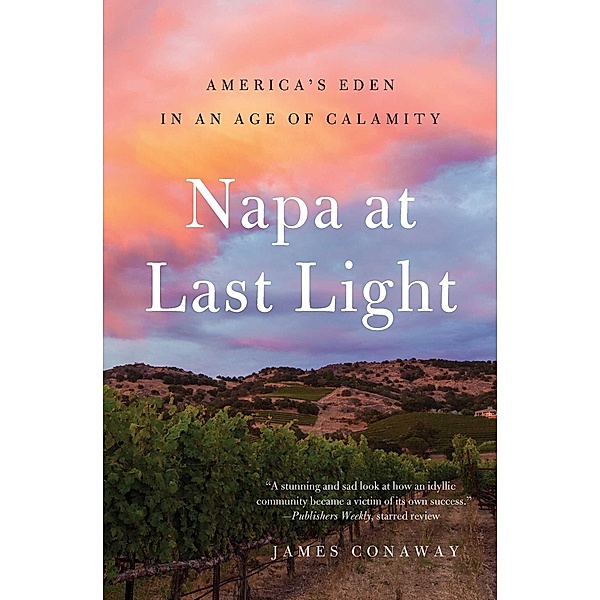 Napa at Last Light, James Conaway