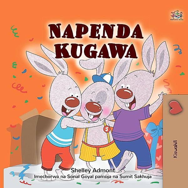 Napenda Kugawa (Swahili Bedtime Collection) / Swahili Bedtime Collection, Shelley Admont, Kidkiddos Books