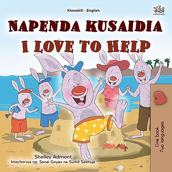 Napenda kusaidia I Love to Help (Swahili English Bilingual Collection) / Swahili English Bilingual Collection, Shelley Admont, Kidkiddos Books