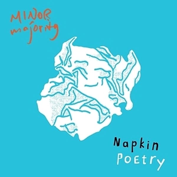 Napkin Poetry (Double Vinyl), Minor Majority