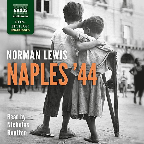 Naples '44 (Unabridged), Norman Lewis