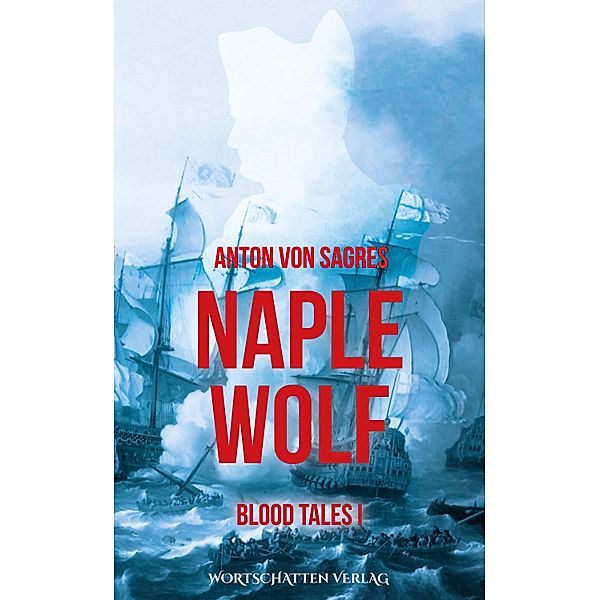 Naplewolf, Anton von Sagres