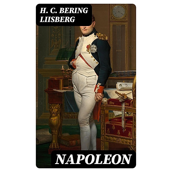 Napoleon, H. C. Bering Liisberg