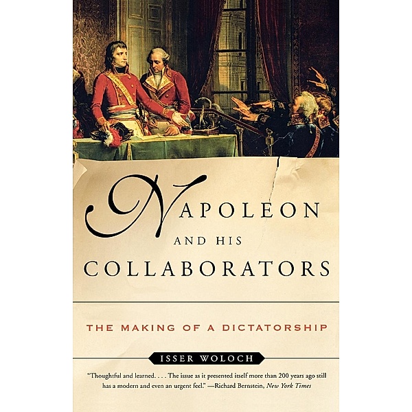 Napoleon and His Collaborators, Isser Woloch