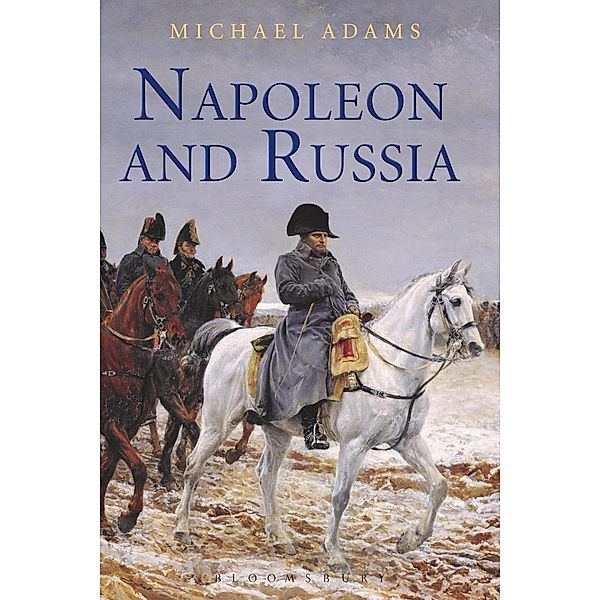 Napoleon and Russia, Michael Adams