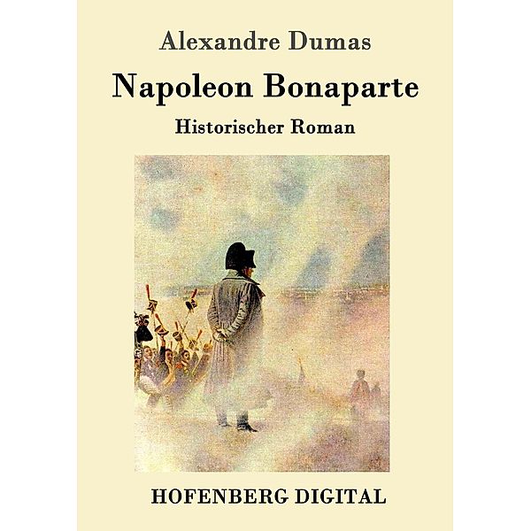 Napoleon Bonaparte, Alexandre Dumas (père)