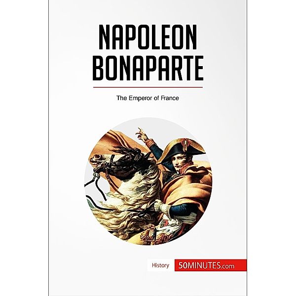 Napoleon Bonaparte, 50minutes