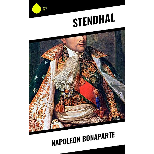 Napoleon Bonaparte, Stendhal