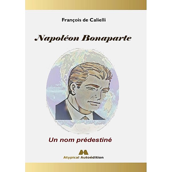 Napoléon Bonaparte, François de Calielli