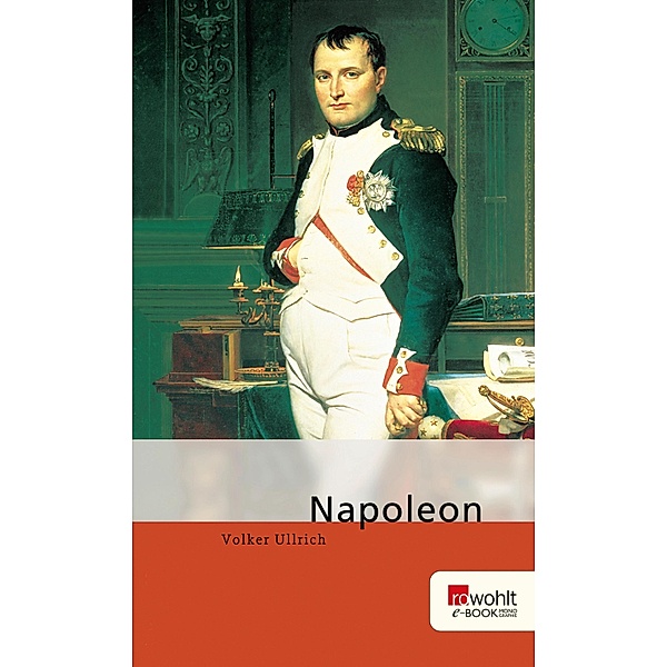 Napoleon / E-Book Monographie (Rowohlt), Volker Ullrich