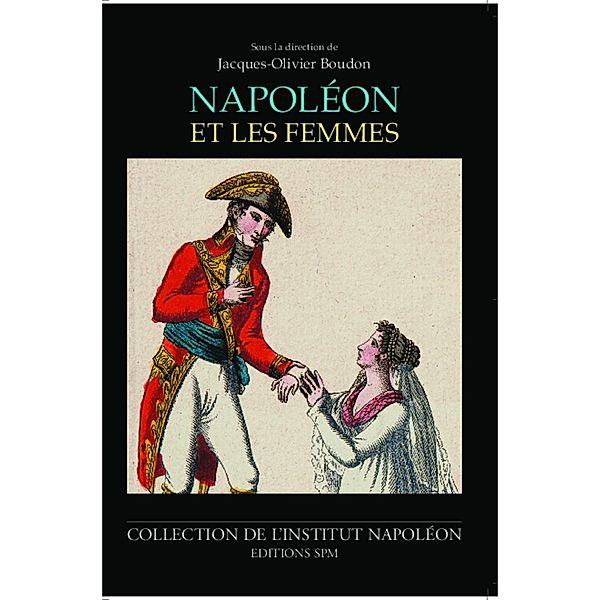 Napoleon et les femmes, Collectif Ouvrage collectif