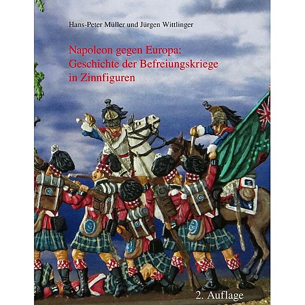 Napoleon gegen Europa, Hans-Peter Müller, Jürgen Wittlinger