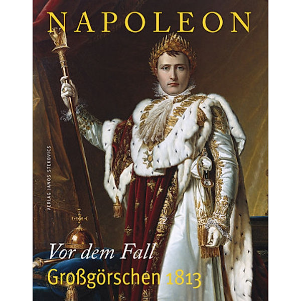 Napoleon - Grossgörschen 1813, Isabell Bretsch, Alexander Querengässer, Gerhard H. Bachmann, Dieter Härtig, Inger Schuberth, Mike Sachse, Rüdiger Peters, Ulf Dräger, Gerhard Bauer, Nike Breyer, Mechthild Klamm, Andreas Stahl, Astrid Fick, Maik Reichel, Klaus Peterlein