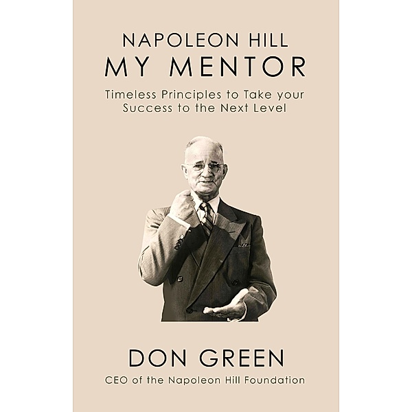 Napoleon Hill My Mentor, Don Green