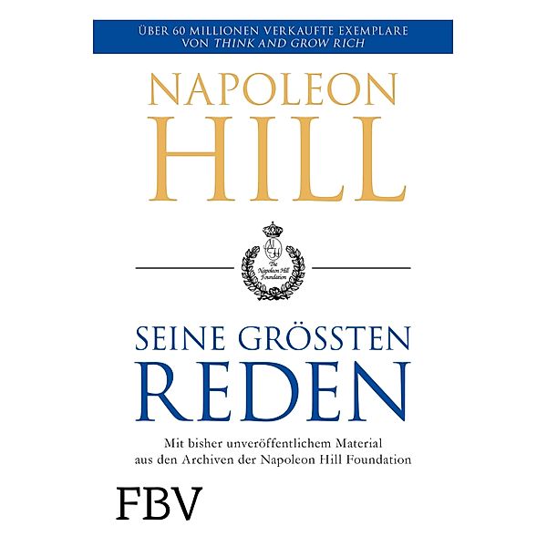 Napoleon Hill - seine grössten Reden, Napoleon Hill