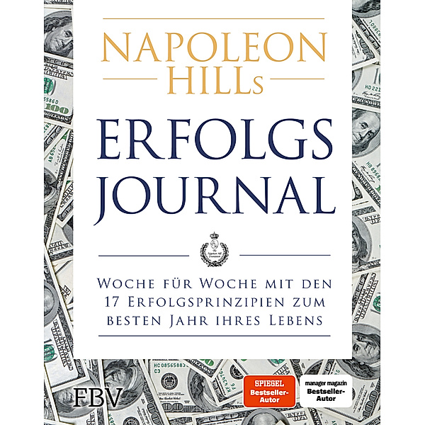Napoleon Hills Erfolgsjournal, Napoleon Hill