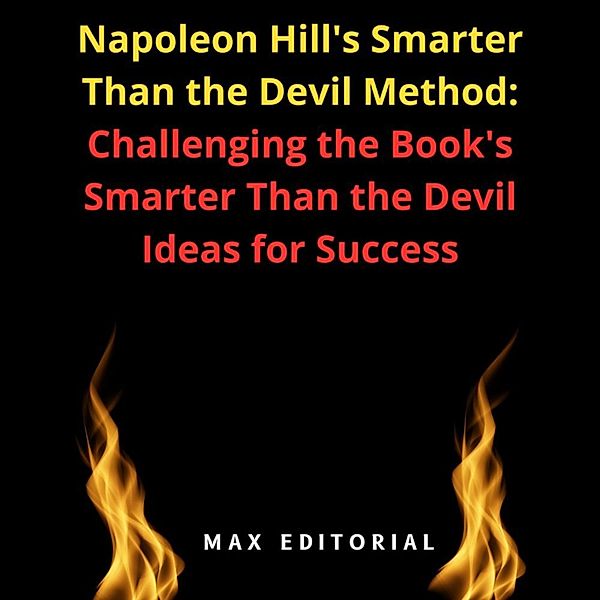 Napoleon Hill's Smarter Than the Devil Method