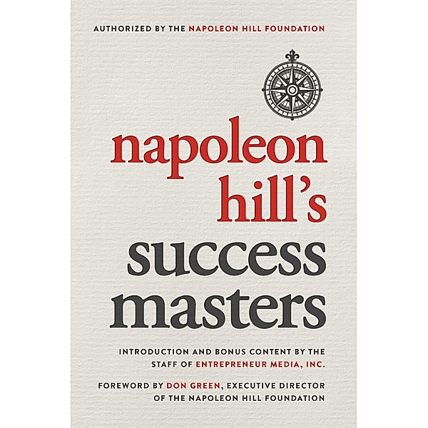 Napoleon Hill's Success Masters, Napoleon Hill