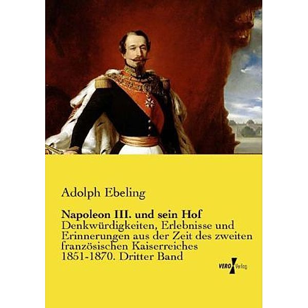 Napoleon III. und sein Hof, Adolph Ebeling