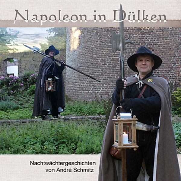 Napoleon in Dülken, André Schmitz