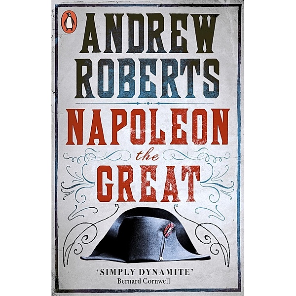 Napoleon the Great, Andrew Roberts