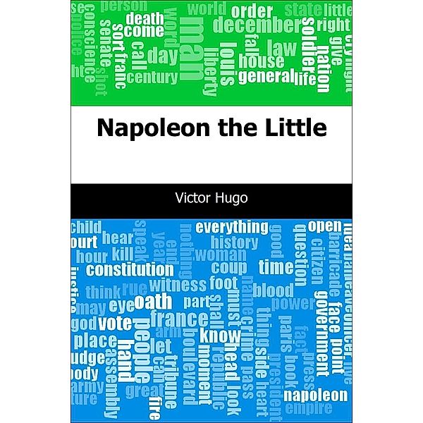 Napoleon the Little / Trajectory Classics, Victor Hugo