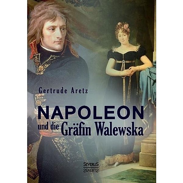 Napoleon und die Gräfin Maria Walewska