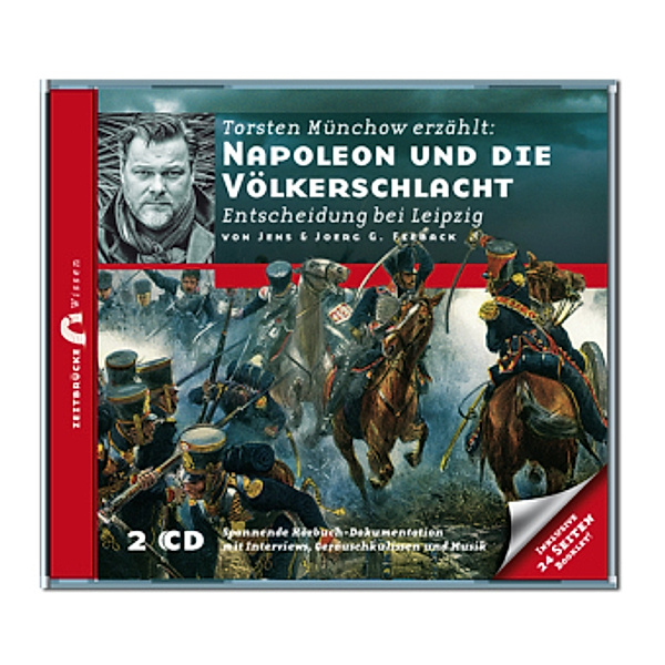 Napoleon und die Völkerschlacht - Entscheidung bei Leipzig, 2 Audio-CDs, Jens Fieback, Joerg G. Fieback