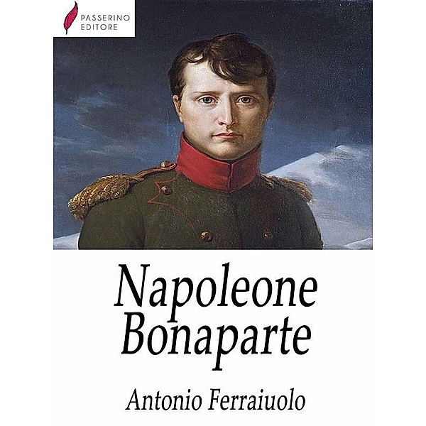 Napoleone Bonaparte, Antonio Ferraiuolo