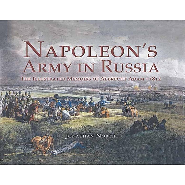 Napoleon's Army in Russia, Jonathan North
