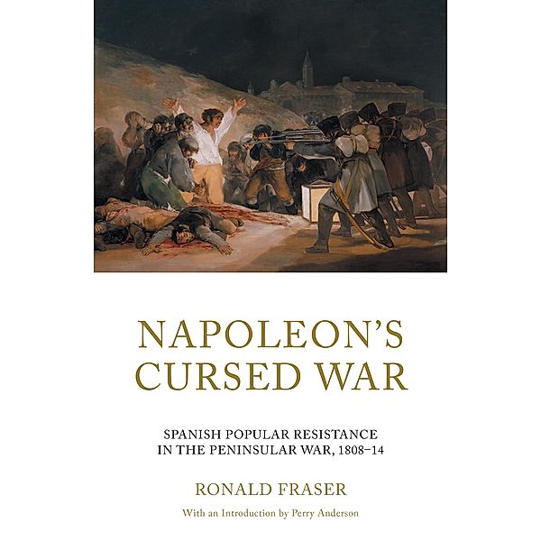 Napoleon's Cursed War, Ronald Fraser