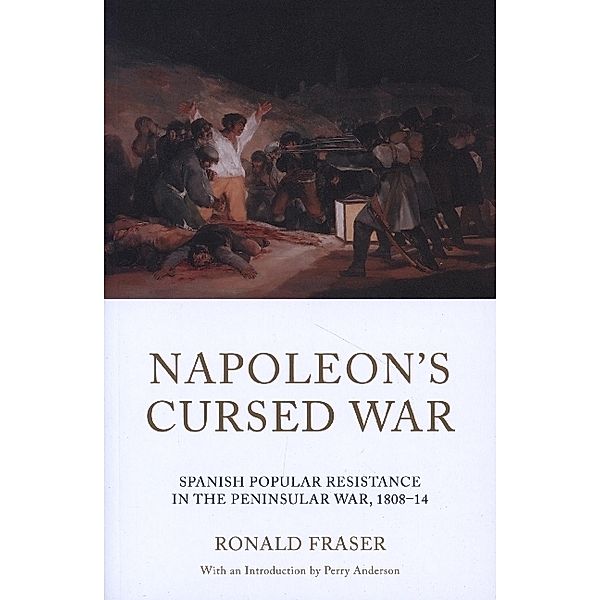 Napoleon's Cursed War, Ronald Fraser