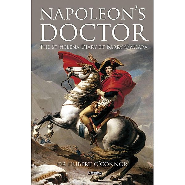 Napoleon's Doctor, Hubert O'Connor