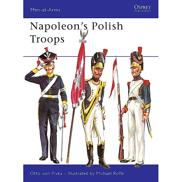 Napoleon's Polish Troops, Otto Von Pivka