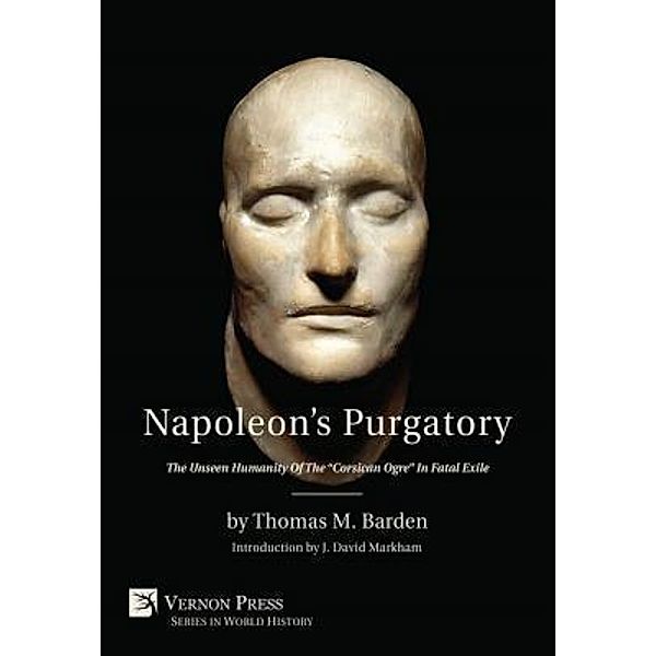 Napoleon's Purgatory, Thomas M. Barden