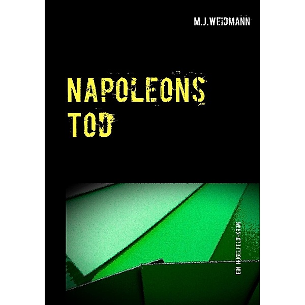 Napoleons Tod, M. J. Weidmann